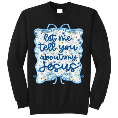 Let Me Tell You About My Jesus Blue Coquette Bow Christian Sweatshirt