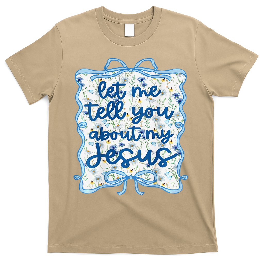 Let Me Tell You About My Jesus Blue Coquette Bow Christian T-Shirt