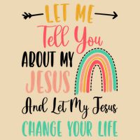 Let Me Tell You About My Jesus Rainbow Christian Drawstring Bag