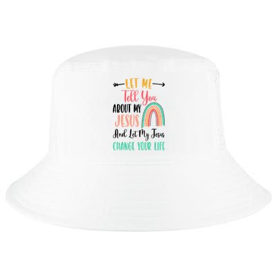 Let Me Tell You About My Jesus Rainbow Christian Cool Comfort Performance Bucket Hat