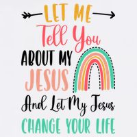 Let Me Tell You About My Jesus Rainbow Christian Cool Comfort Performance Bucket Hat