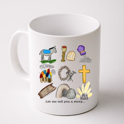 Let Me Tell You A Story He Is Risen Jesus Easter Christian  Mug