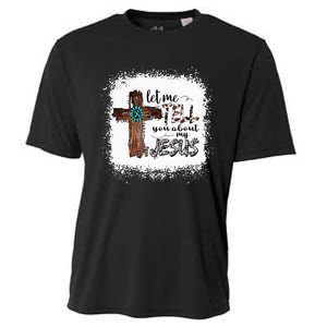 Let Me Tell You About My Jesus Christian Bible God Cooling Performance Crew T-Shirt