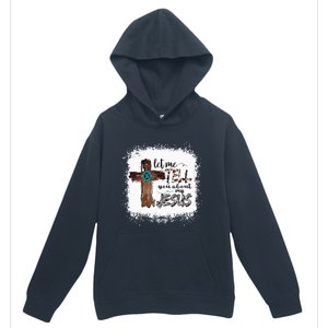 Let Me Tell You About My Jesus Christian Bible God Urban Pullover Hoodie