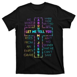 Let Me Tell You About My Jesus Christian Bible God Tie Dye T-Shirt