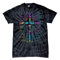 Let Me Tell You About My Jesus Christian Bible God Tie Dye Tie-Dye T-Shirt