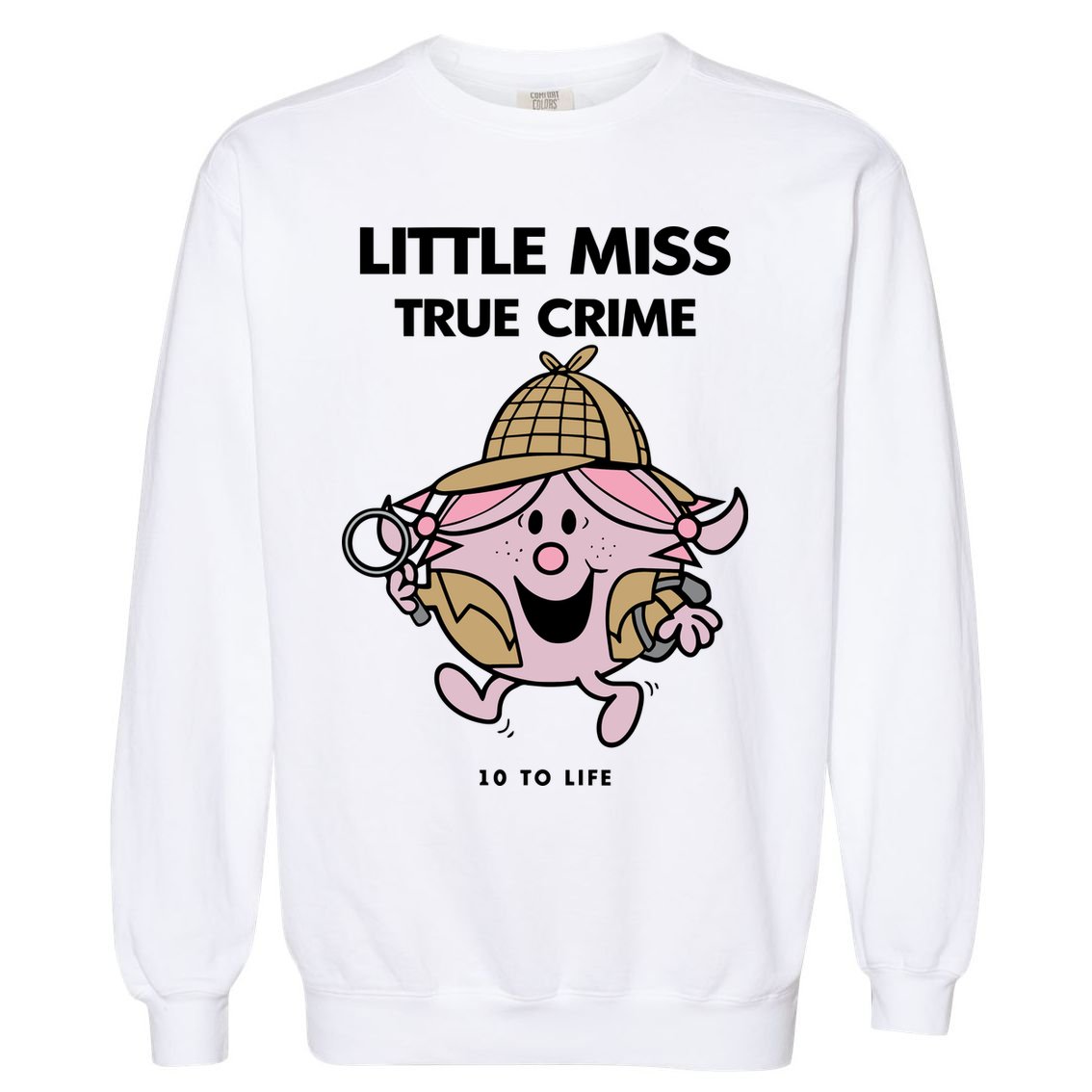 Little Miss True Crime Pigment Garment-Dyed Sweatshirt