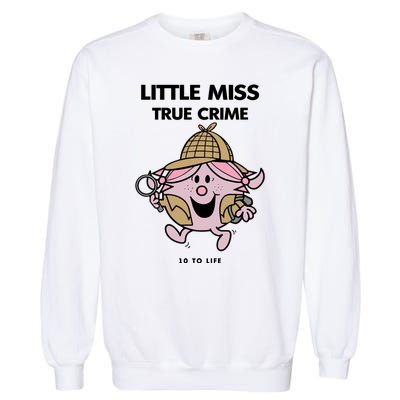 Little Miss True Crime Pigment Garment-Dyed Sweatshirt