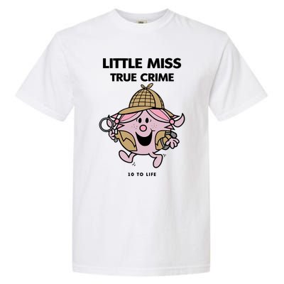 Little Miss True Crime Pigment Garment-Dyed Heavyweight T-Shirt