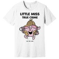 Little Miss True Crime Pigment Premium T-Shirt