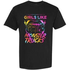 Like Monster Trucks Too Girl Monster Truck Garment-Dyed Heavyweight T-Shirt