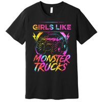 Like Monster Trucks Too Girl Monster Truck Premium T-Shirt