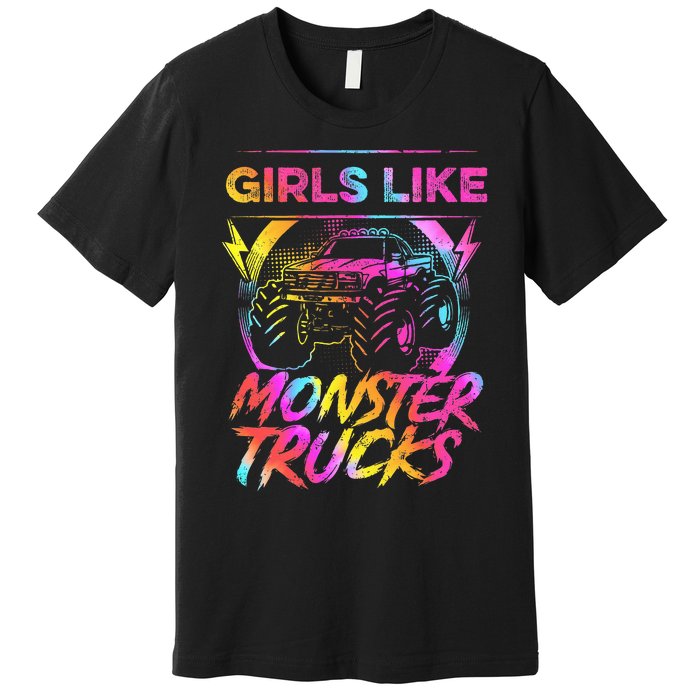 Like Monster Trucks Too Girl Monster Truck Premium T-Shirt