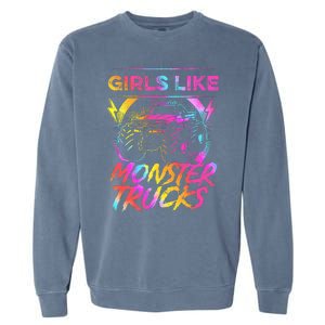 Like Monster Trucks Too Girl Monster Truck Garment-Dyed Sweatshirt