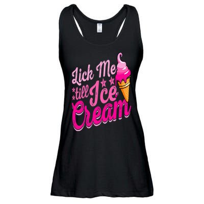Lick Me Till Ice Cream Funny Ice Cream Lover Adult Humor Ladies Essential Flowy Tank