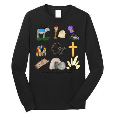 Let Me Tell You A Story Jesus Religious Christian Easter Long Sleeve Shirt