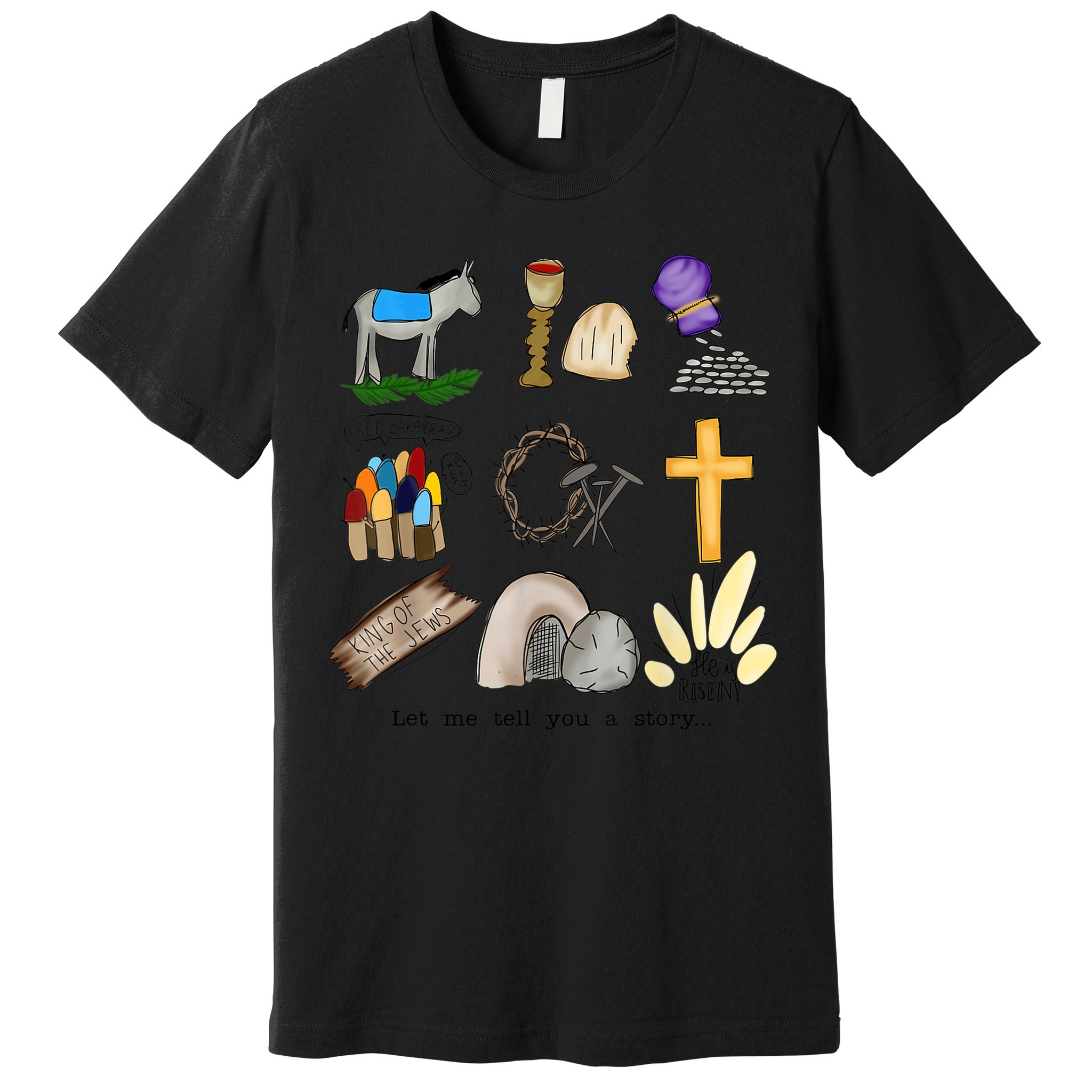 Let Me Tell You A Story Jesus Religious Christian Easter Premium T-Shirt