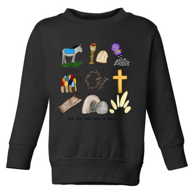 Let Me Tell You A Story Jesus Religious Christian Easter Toddler Sweatshirt