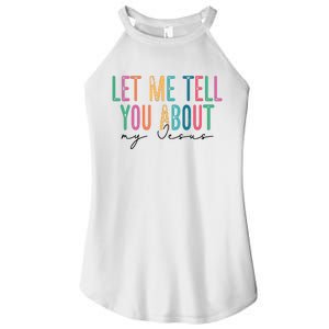 Let Me Tell You About My Jesus Women's Perfect Tri Rocker Tank