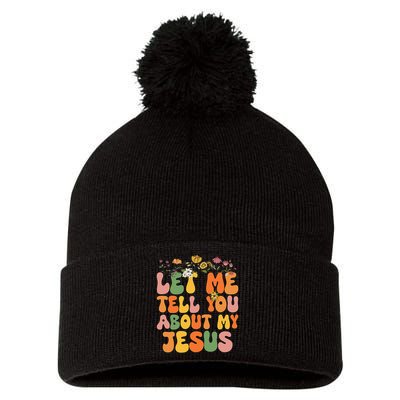 Let Me Tell You About My Jesus Christian Pom Pom 12in Knit Beanie