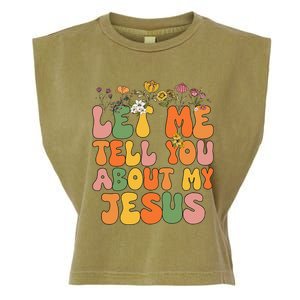 Let Me Tell You About My Jesus Christian Garment-Dyed Women's Muscle Tee