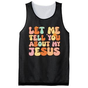 Let Me Tell You About My Jesus Christian Mesh Reversible Basketball Jersey Tank