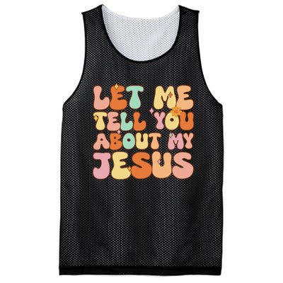 Let Me Tell You About My Jesus Christian Mesh Reversible Basketball Jersey Tank