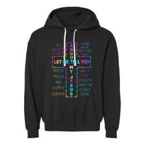 Let Me Tell You About My Jesus Christian Bible God Tie Dye Garment-Dyed Fleece Hoodie