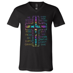 Let Me Tell You About My Jesus Christian Bible God Tie Dye V-Neck T-Shirt