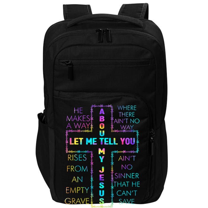 Let Me Tell You About My Jesus Christian Bible God Tie Dye Impact Tech Backpack