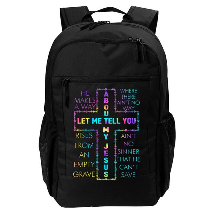 Let Me Tell You About My Jesus Christian Bible God Tie Dye Daily Commute Backpack