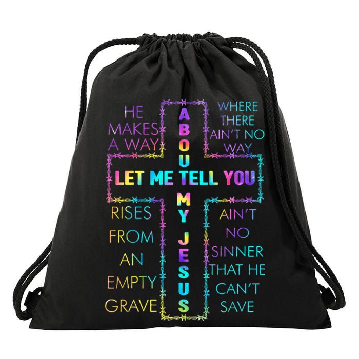 Let Me Tell You About My Jesus Christian Bible God Tie Dye Drawstring Bag