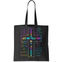 Let Me Tell You About My Jesus Christian Bible God Tie Dye Tote Bag