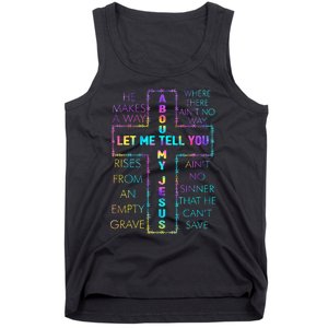 Let Me Tell You About My Jesus Christian Bible God Tie Dye Tank Top