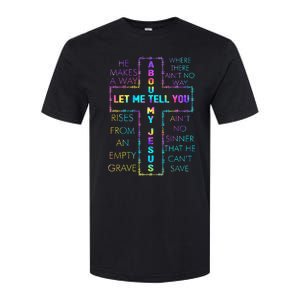 Let Me Tell You About My Jesus Christian Bible God Tie Dye Softstyle CVC T-Shirt