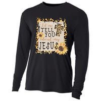 Let Me Tell You About My Jesus Christian Sunflower Cooling Performance Long Sleeve Crew