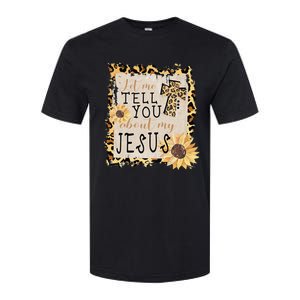 Let Me Tell You About My Jesus Christian Sunflower Softstyle CVC T-Shirt