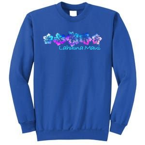 Lahaina Maui Tropical Flower Great Giftgiftvacation Beach Gift Sweatshirt