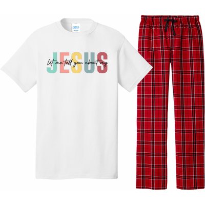 Let Me Tell You About My Jesus Christian Believers God Pajama Set