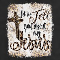 Let Me Tell You About My Jesus Leopard Bleached Bible Cool Comfort Performance Bucket Hat