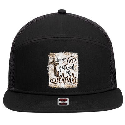 Let Me Tell You About My Jesus Leopard Bleached Bible 7 Panel Mesh Trucker Snapback Hat