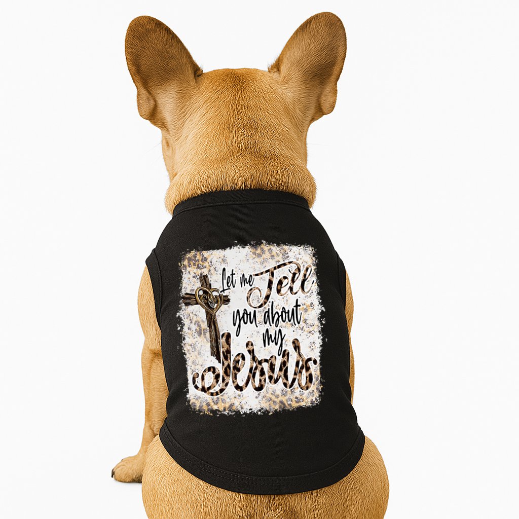 Let Me Tell You About My Jesus Leopard Bleached Bible Doggie Tank