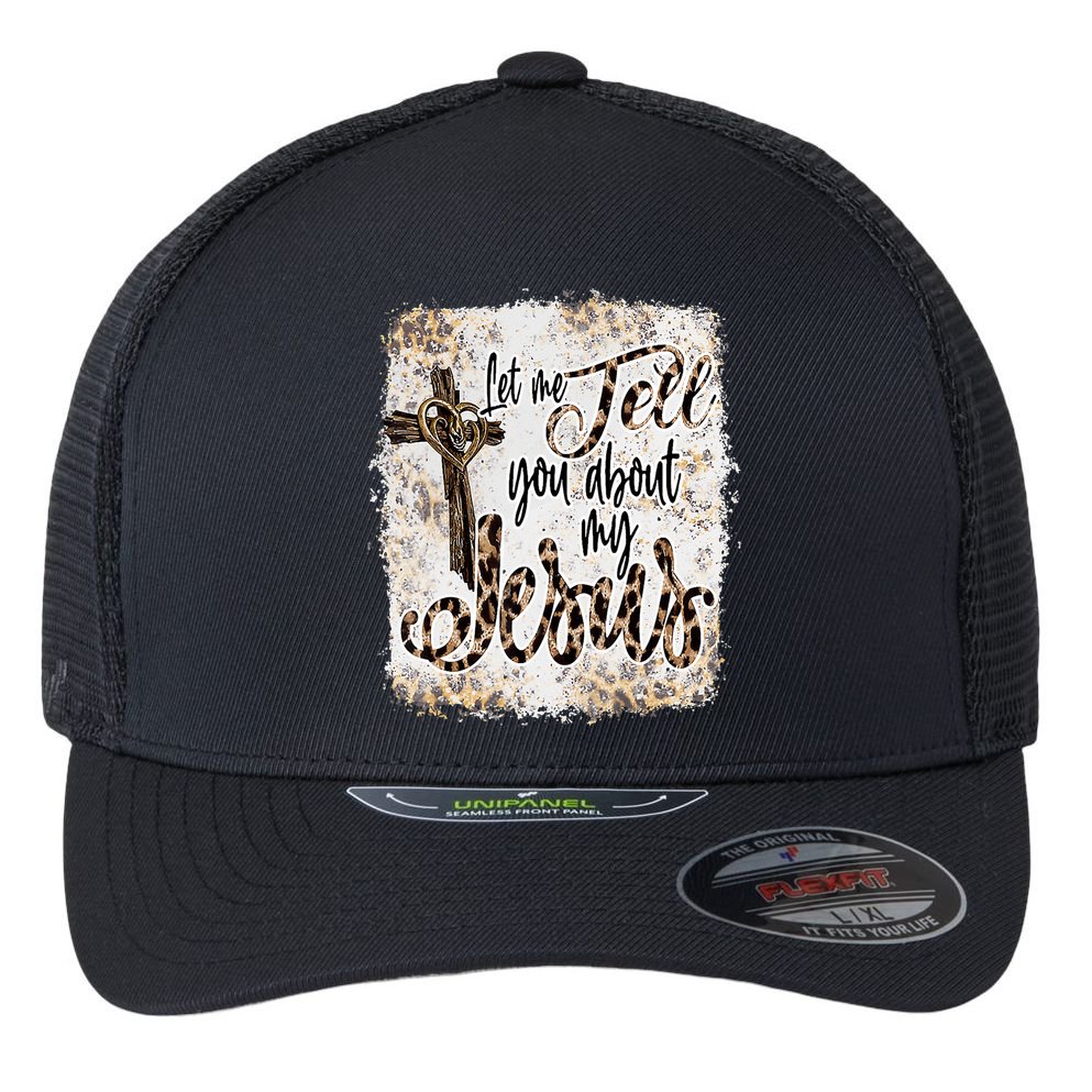 Let Me Tell You About My Jesus Leopard Bleached Bible Flexfit Unipanel Trucker Cap