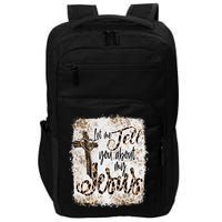Let Me Tell You About My Jesus Leopard Bleached Bible Impact Tech Backpack