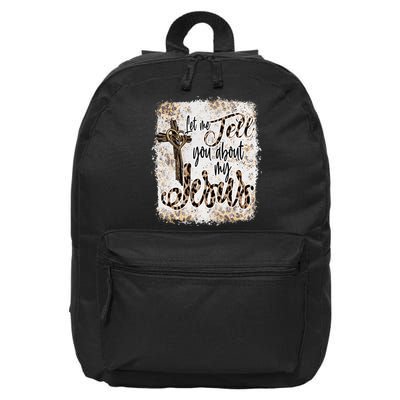Let Me Tell You About My Jesus Leopard Bleached Bible 16 in Basic Backpack