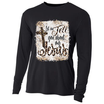 Let Me Tell You About My Jesus Leopard Bleached Bible Cooling Performance Long Sleeve Crew
