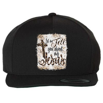 Let Me Tell You About My Jesus Leopard Bleached Bible Wool Snapback Cap