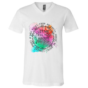 Let Me Tell You About My Jesus Tie Dye, Christian Bible God V-Neck T-Shirt