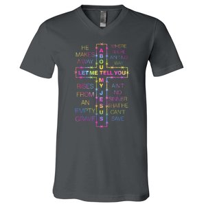 Let Me Tell You About My Jesus V-Neck T-Shirt