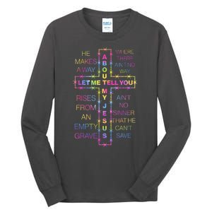 Let Me Tell You About My Jesus Tall Long Sleeve T-Shirt